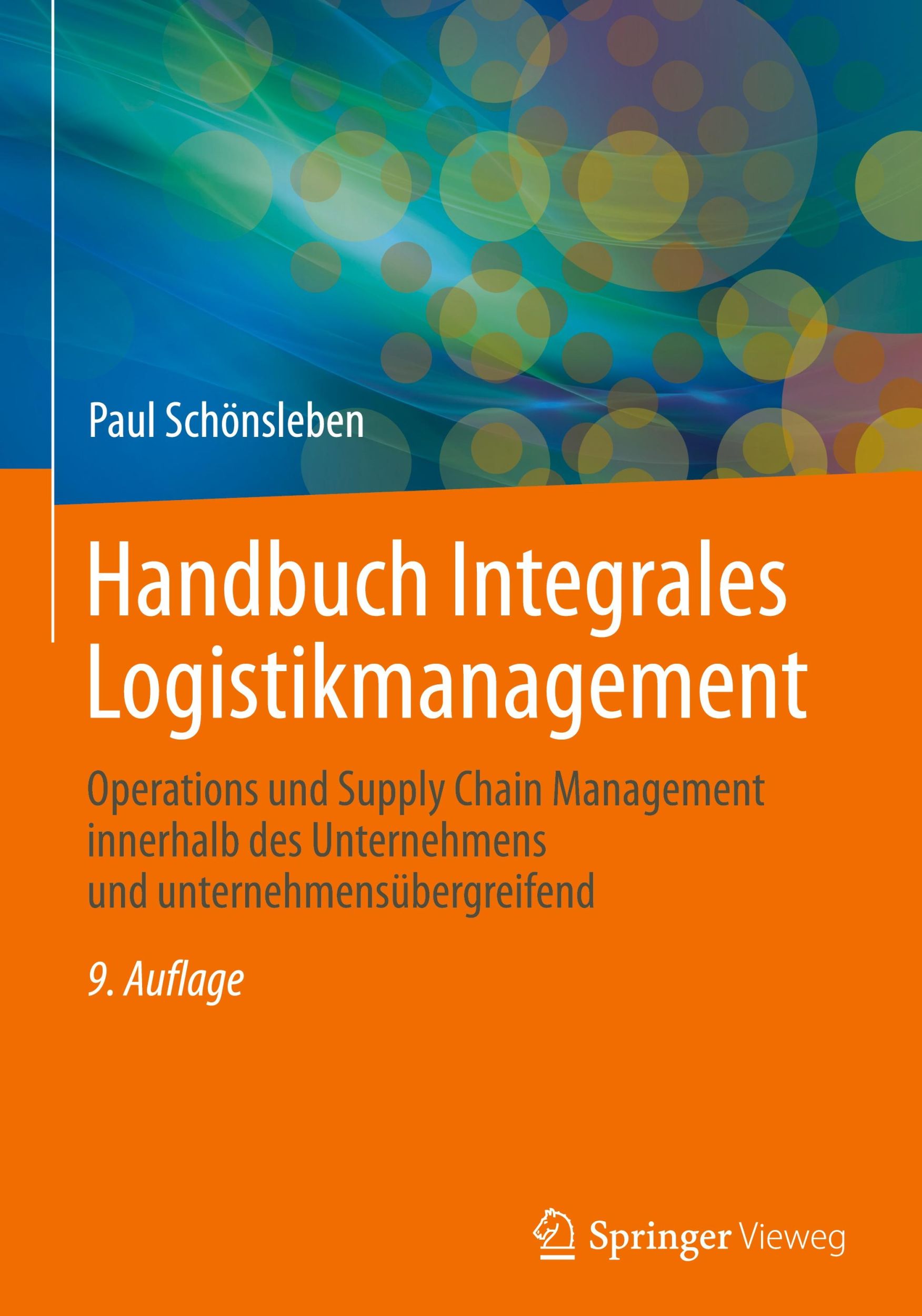 Cover: 9783662689677 | Handbuch Integrales Logistikmanagement | Paul Schönsleben | Buch