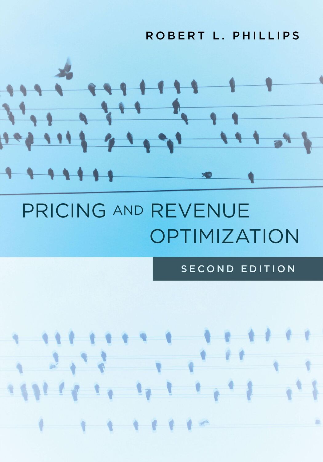 Cover: 9781503610002 | Pricing and Revenue Optimization | Second Edition | Robert L Phillips