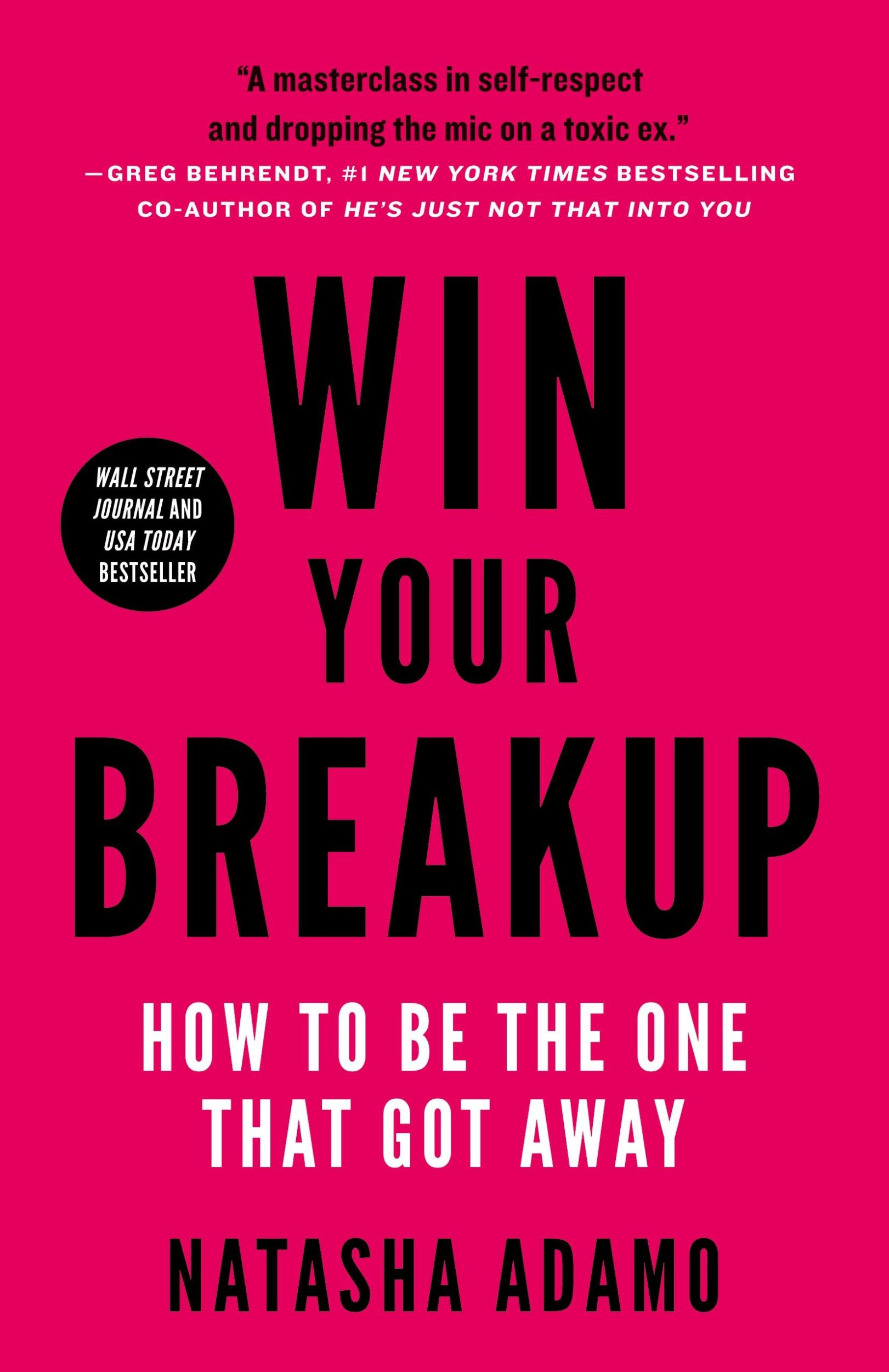 Cover: 9781544522784 | Win Your Breakup | How to Be The One That Got Away | Natasha Adamo