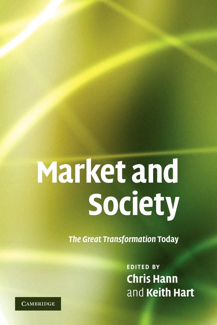 Cover: 9780521295086 | Market and Society | The Great Transformation Today | Keith Hart