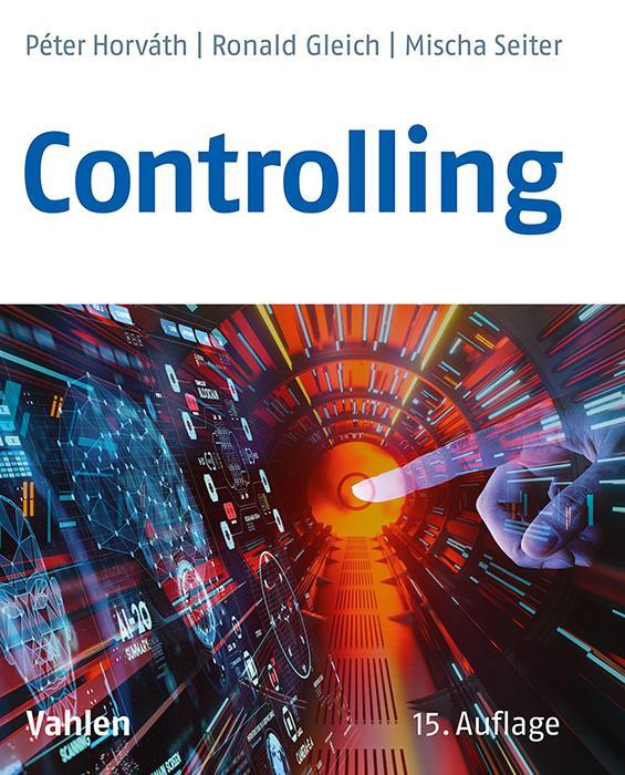 Cover: 9783800670901 | Controlling | Péter Horváth (u. a.) | Buch | VII | Deutsch | 2024