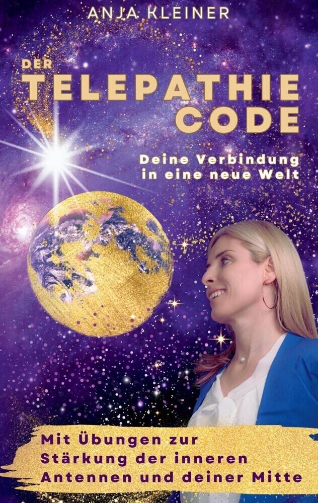 Cover: 9783347954496 | Der Telepathie Code | Anja Kleiner | Taschenbuch | Deutsch | tredition