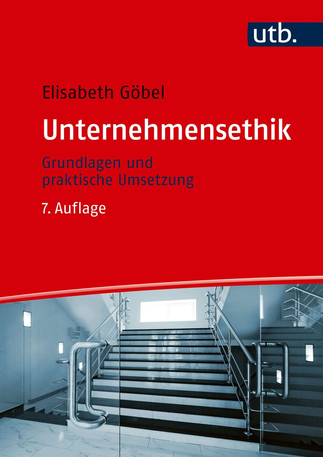 Cover: 9783825288303 | Unternehmensethik | Grundlagen und praktische Umsetzung | Göbel | Buch