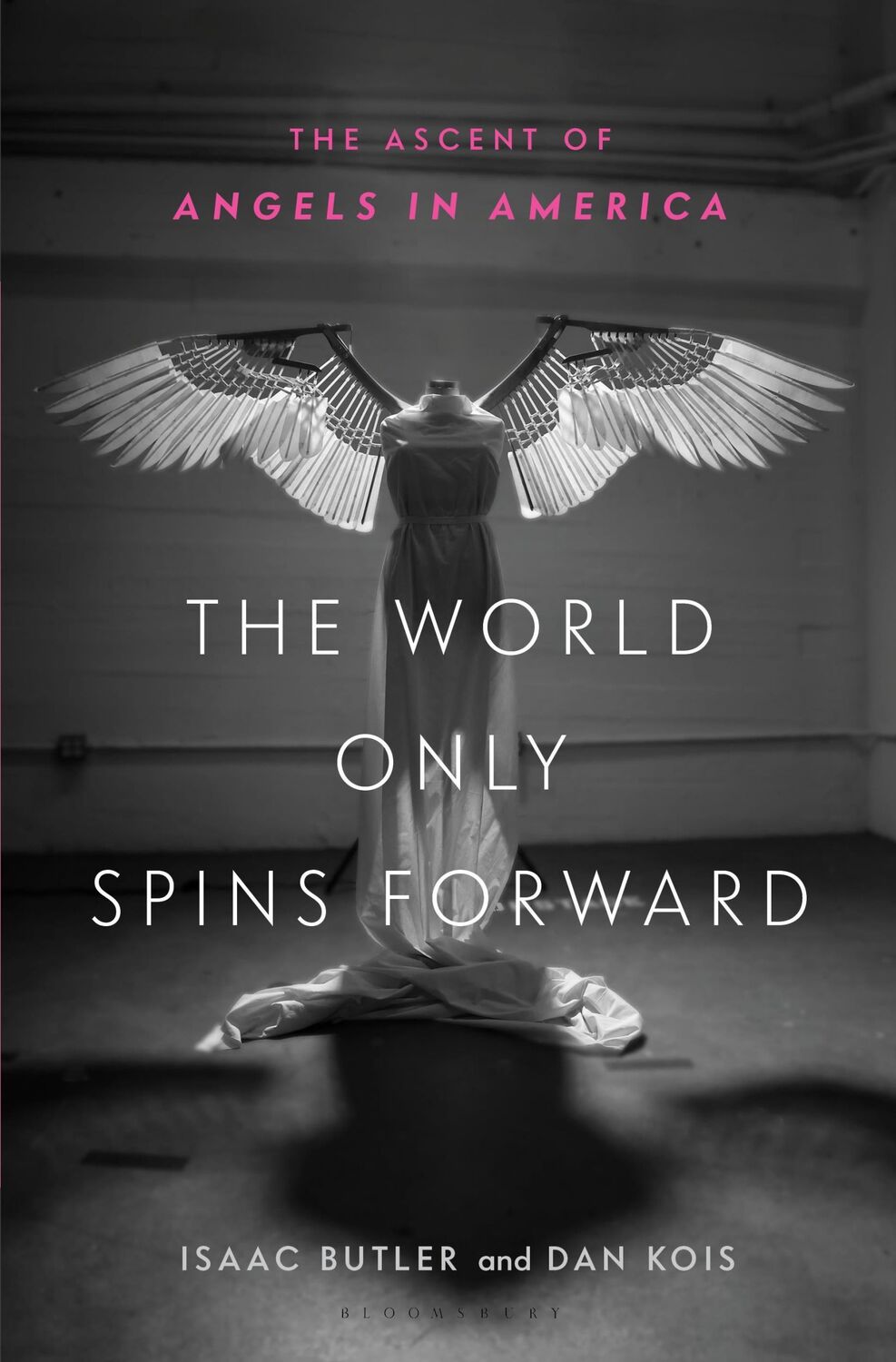 Cover: 9781635571769 | The World Only Spins Forward | The Ascent of Angels in America | Buch