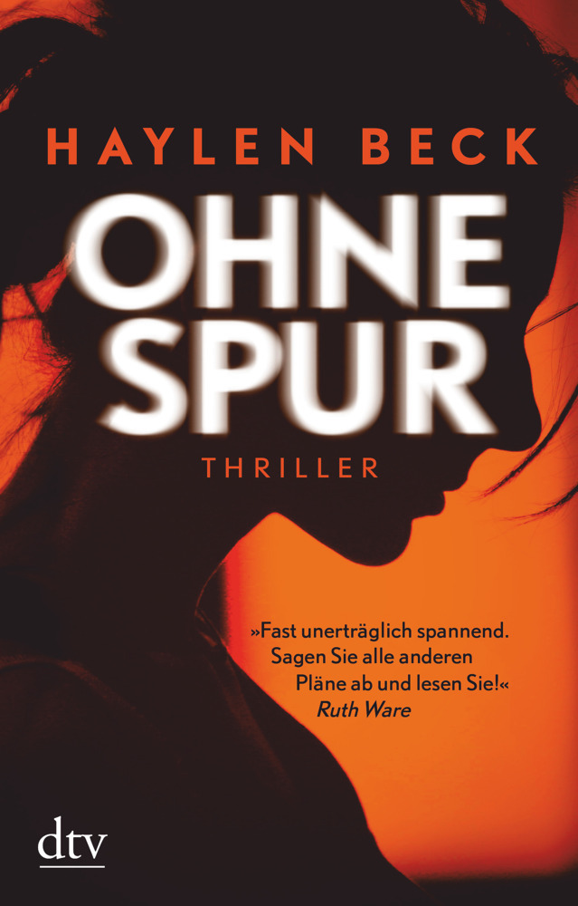 Cover: 9783423217644 | Ohne Spur | Thriller | Haylen Beck | Taschenbuch | 384 S. | Deutsch