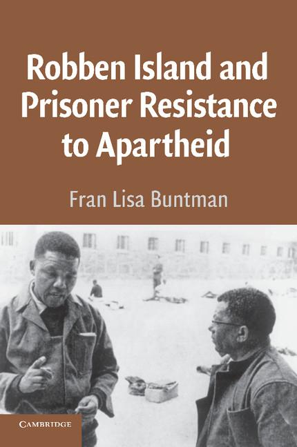 Cover: 9780521007825 | Robben Island and Prisoner Resistance to Apartheid | Fran Buntman