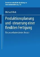 Cover: 9783409135245 | Produktionsplanung und -steuerung einer flexiblen Fertigung | Höck