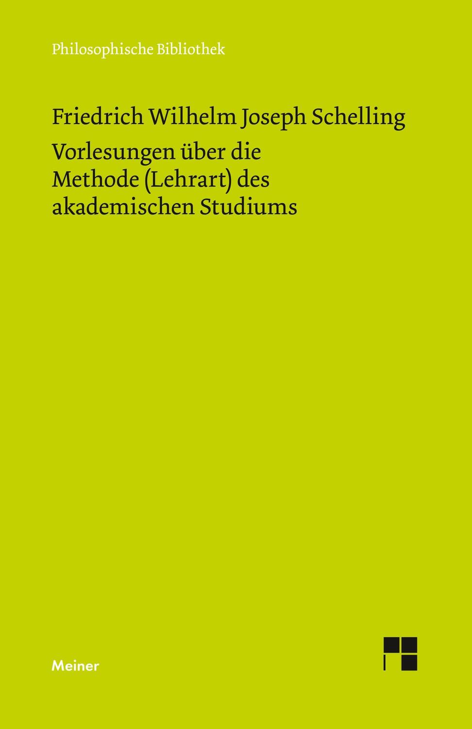 Cover: 9783787309726 | Vorlesungen über die Methode (Lehrart) des akademischen Studiums