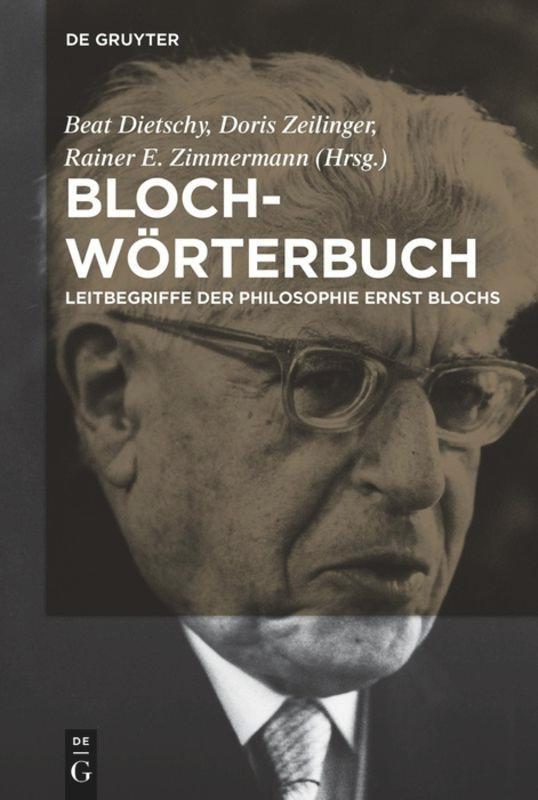 Cover: 9783110205725 | Bloch-Wörterbuch | Leitbegriffe der Philosophie Ernst Blochs | Buch