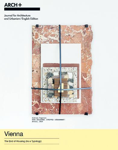 Cover: 9783959057028 | ARCH+ Vienna - The End of Housing (As a Typology) | Arch (u. a.)