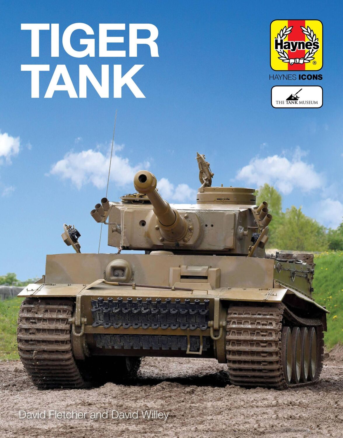 Cover: 9781785216879 | Tiger Tank (Icon) | David Fletcher (u. a.) | Buch | Gebunden | 2020