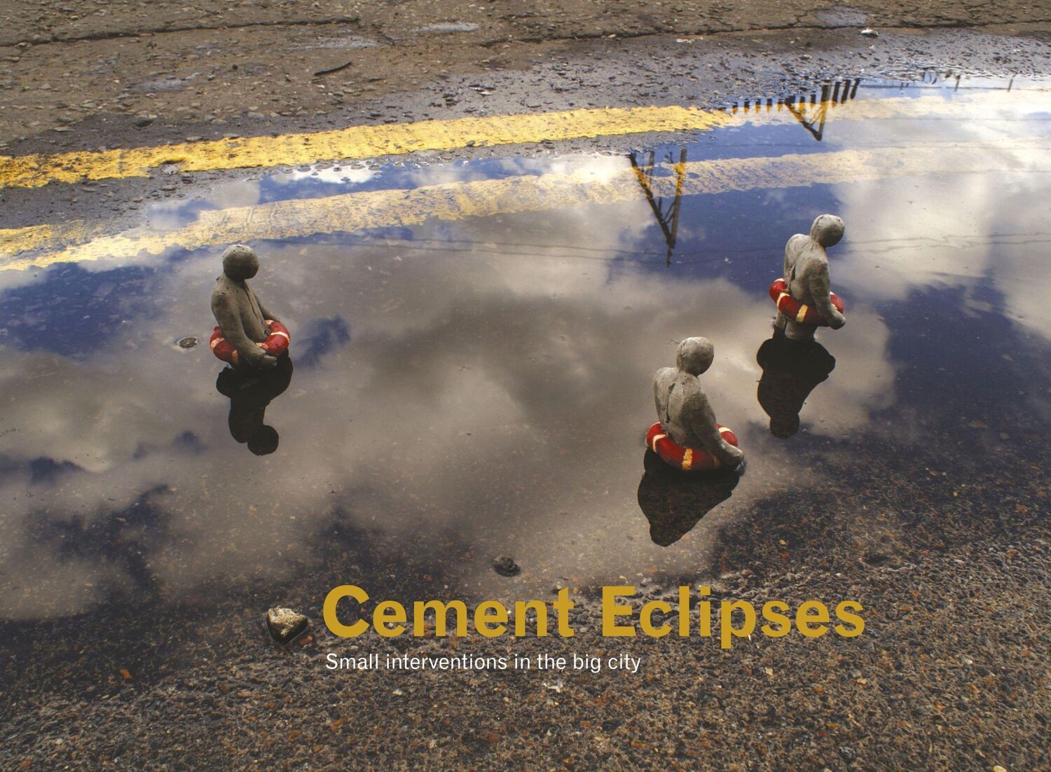 Cover: 9780955912184 | Cement Eclipses | Small Interventions in the Big City | Isaac Cordal