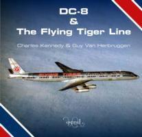 Cover: 9780993260407 | DC-8 and the Flying Tiger Line | Charles Kennedy (u. a.) | Buch | 2015