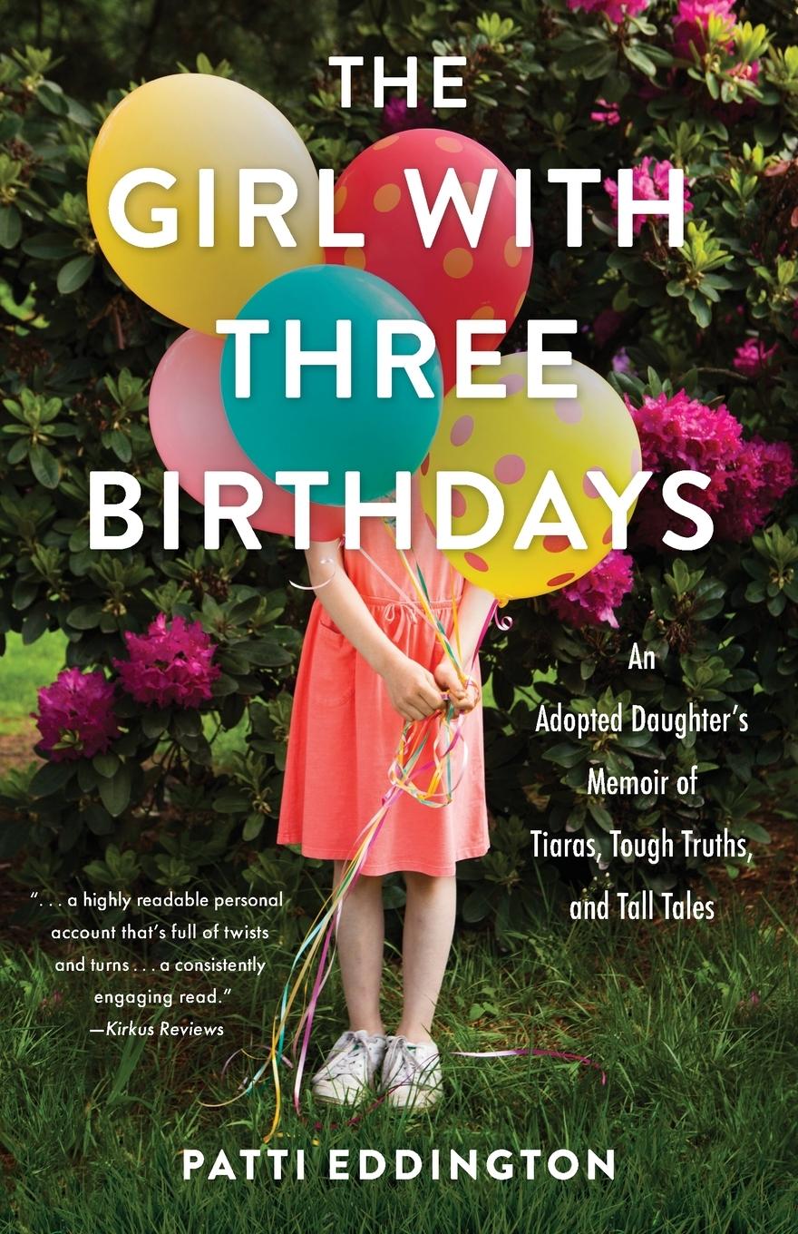 Cover: 9781647426507 | The Girl with Three Birthdays | Patti Eddington | Taschenbuch | 2024