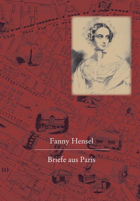 Cover: 9783895004803 | Briefe aus Paris | An ihre Familie 1835 | Fanny Hensel | Buch