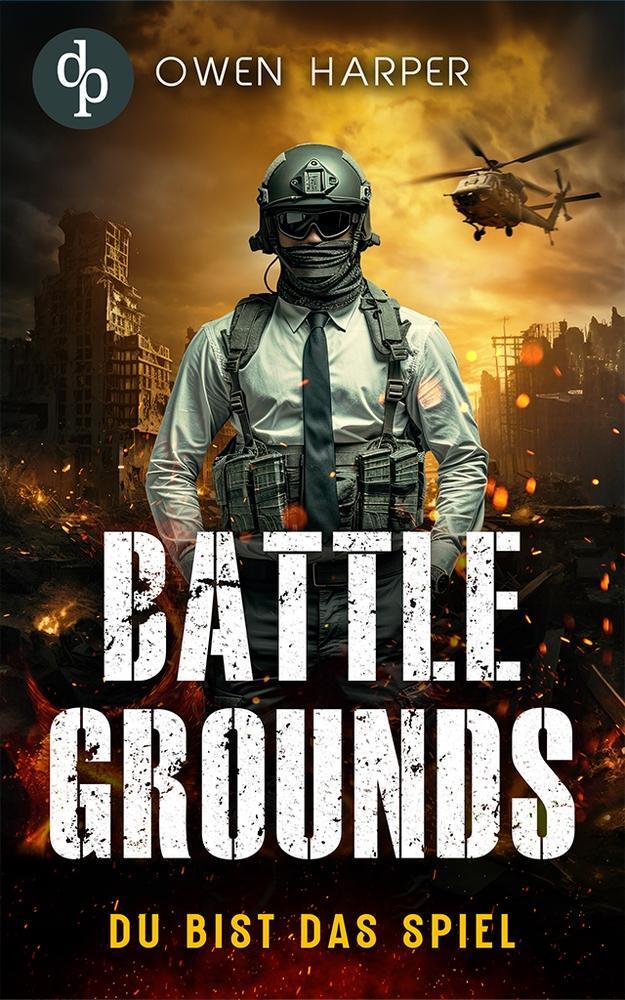 Cover: 9783989980983 | Battlegrounds | Du bist das Spiel | Owen Harper | Taschenbuch | 148 S.