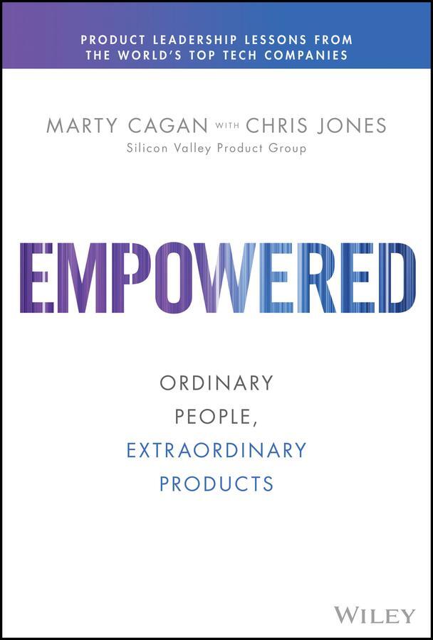 Cover: 9781119691297 | EMPOWERED | Ordinary People, Extraordinary Products | Cagan (u. a.)