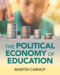 Cover: 9781009364447 | The Political Economy of Education | Martin Carnoy | Taschenbuch