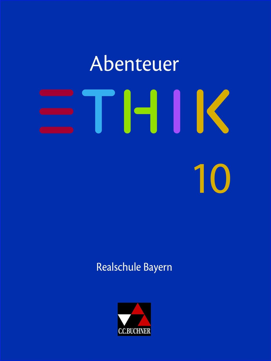 Cover: 9783661200705 | Abenteuer Ethik Bayern Realschule 10 | Stefanie Haas (u. a.) | Buch