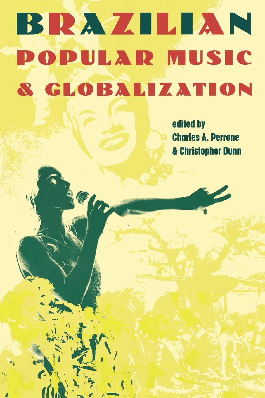 Cover: 9780415936958 | Brazilian Popular Music and Globalization | Charles A. Perrone | Buch