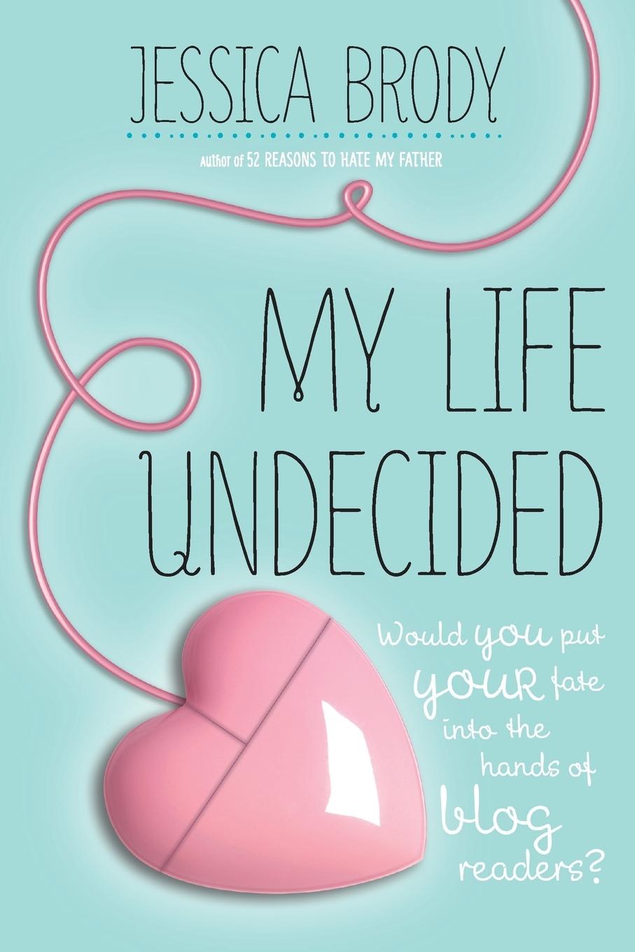 Cover: 9781250004833 | My Life Undecided | Jessica Brody | Taschenbuch | Englisch | 2012