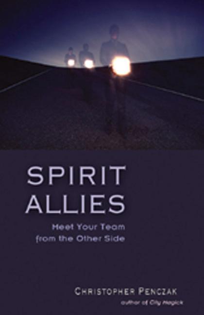 Cover: 9781578632145 | Spirit Allies | Meet Your Team from the Other Side | Penczak | Buch