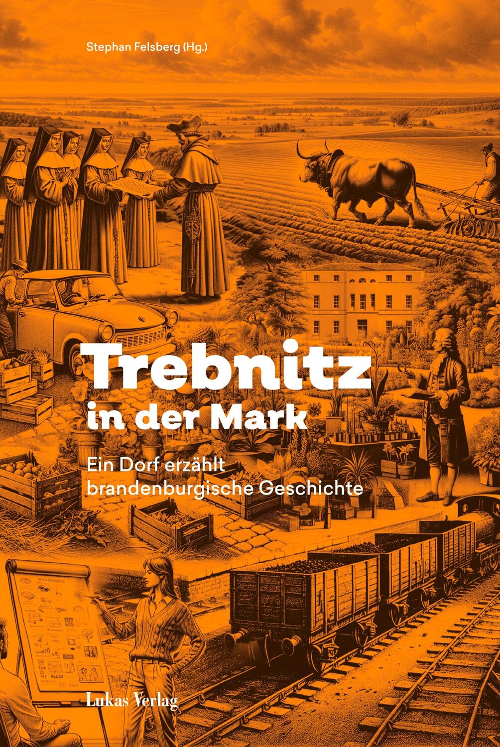 Cover: 9783867324595 | Trebnitz in der Mark | Ein Dorf erzählt brandenburgische Geschichte