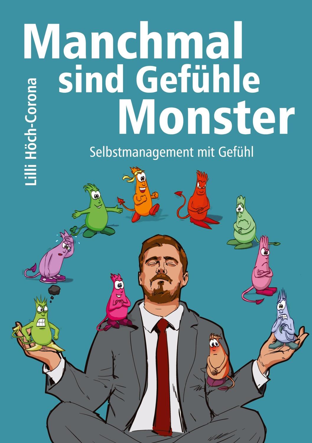 Cover: 9783347293281 | Manchmal sind Gefühle Monster | Selbstmanagement mit Gefühl | Buch