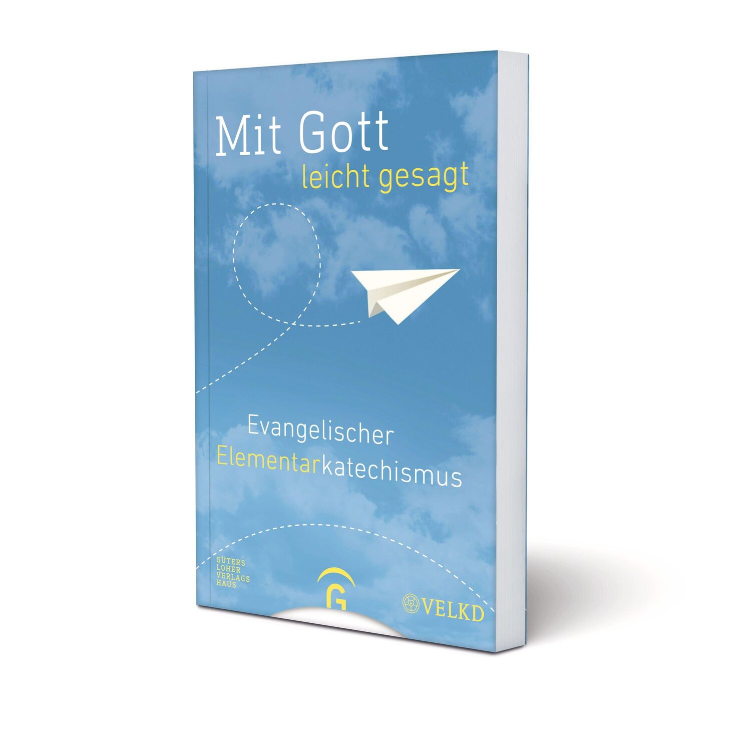 Bild: 9783579085418 | Mit Gott - leicht gesagt | Evangelischer Elementarkatechismus | Buch