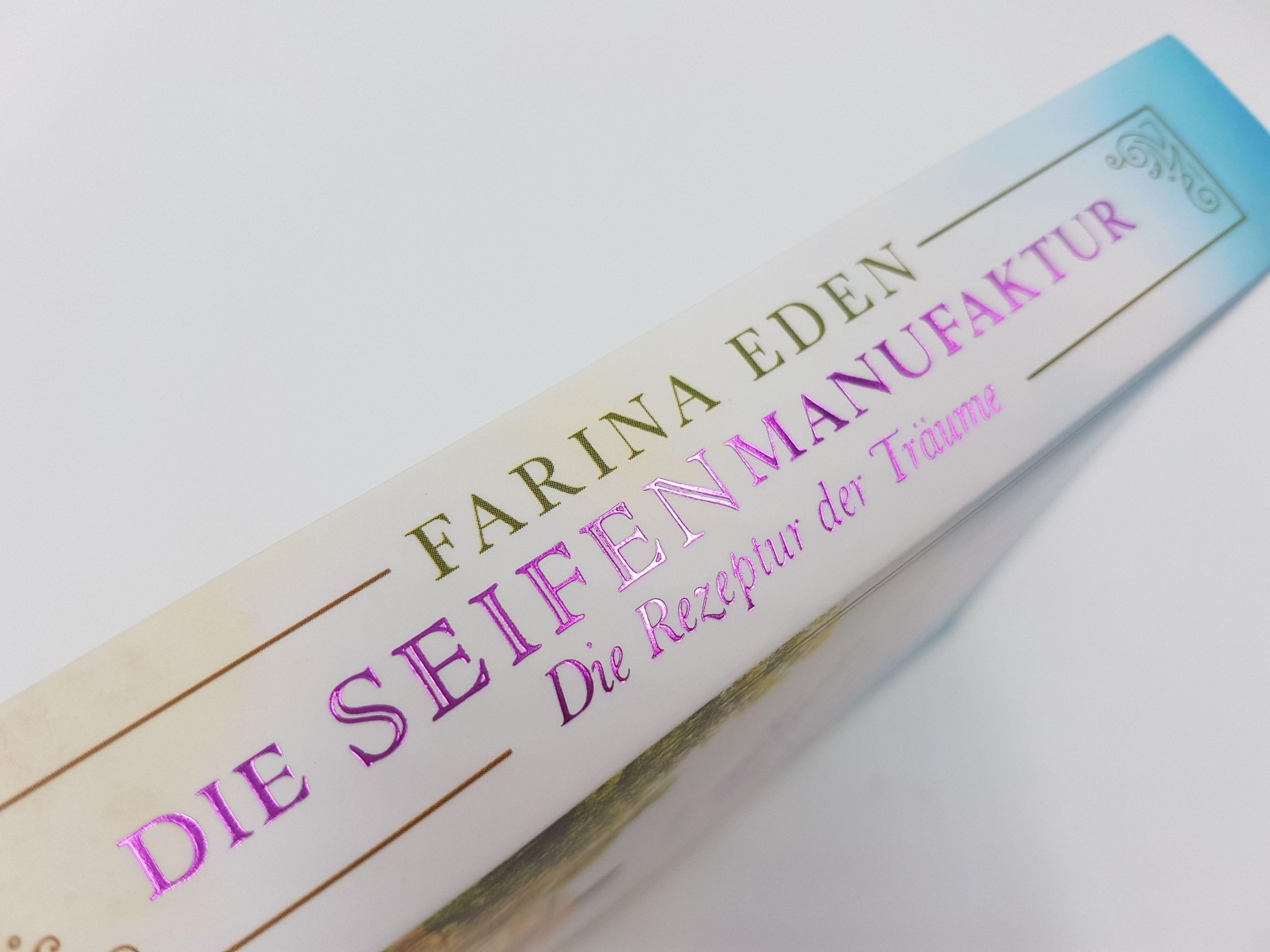 Bild: 9783492317313 | Die Seifenmanufaktur - Die Rezeptur der Träume | Farina Eden | Buch