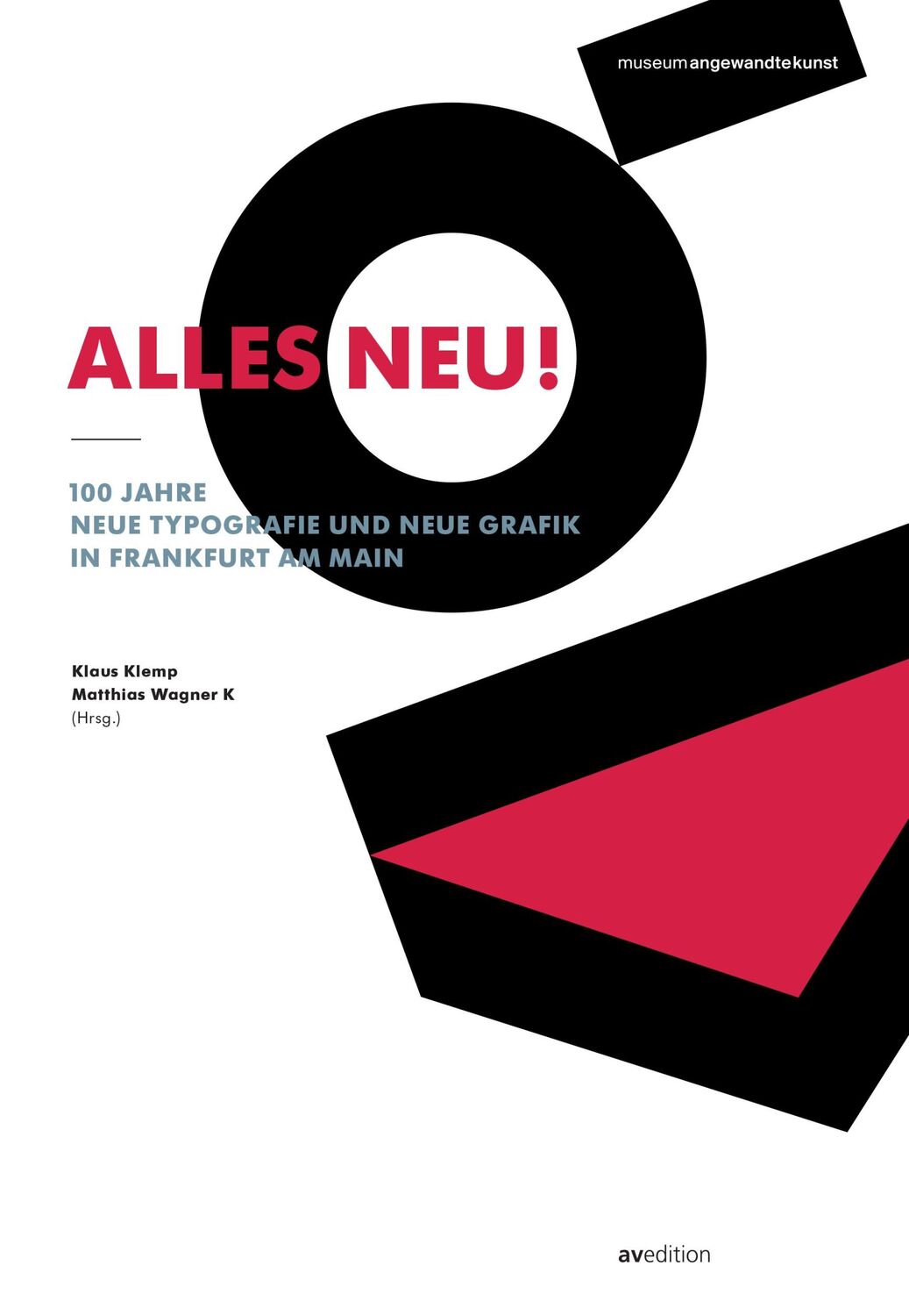 Cover: 9783899862461 | Alles neu! 100 Jahre Neue Typografie und Neue Grafik in Frankfurt...