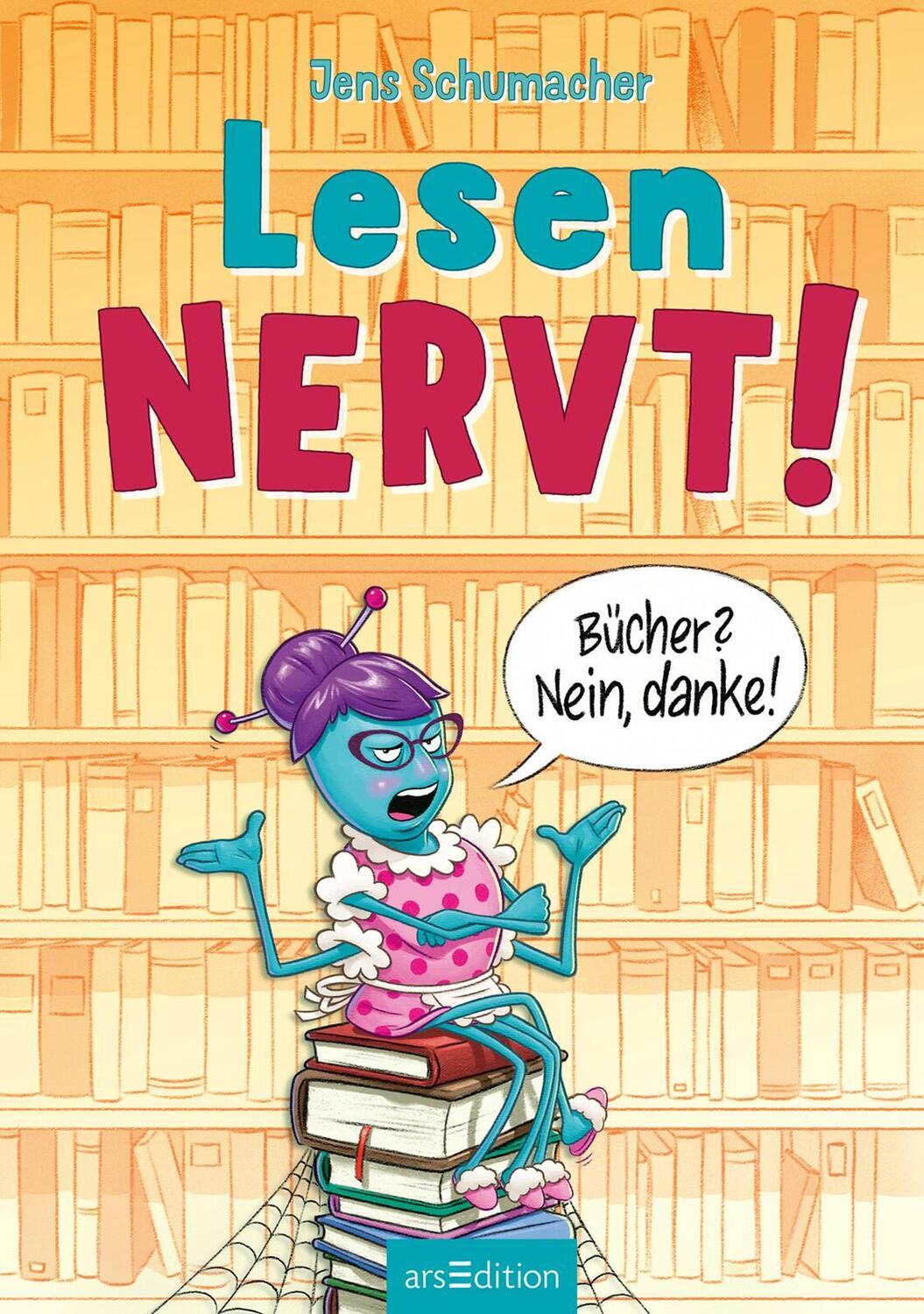 Bild: 9783845854823 | Lesen NERVT! - Bücher? Nein, danke! (Lesen nervt! 1) | Jens Schumacher