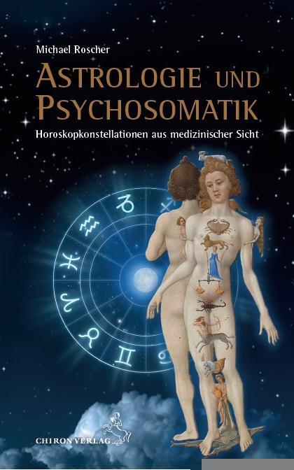 Cover: 9783899972535 | Astrologie und Psychsomatik | Michael Roscher | Buch | 238 S. | 2018