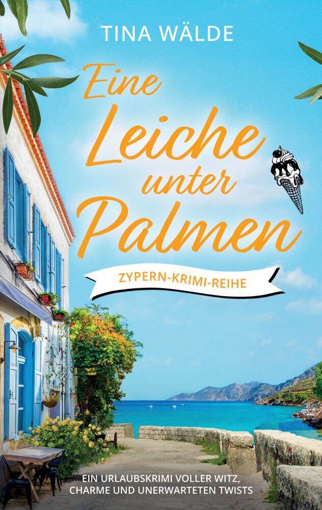 Cover: 9783384350404 | Eine Leiche unter Palmen | Tina Wälde | Taschenbuch | Deutsch