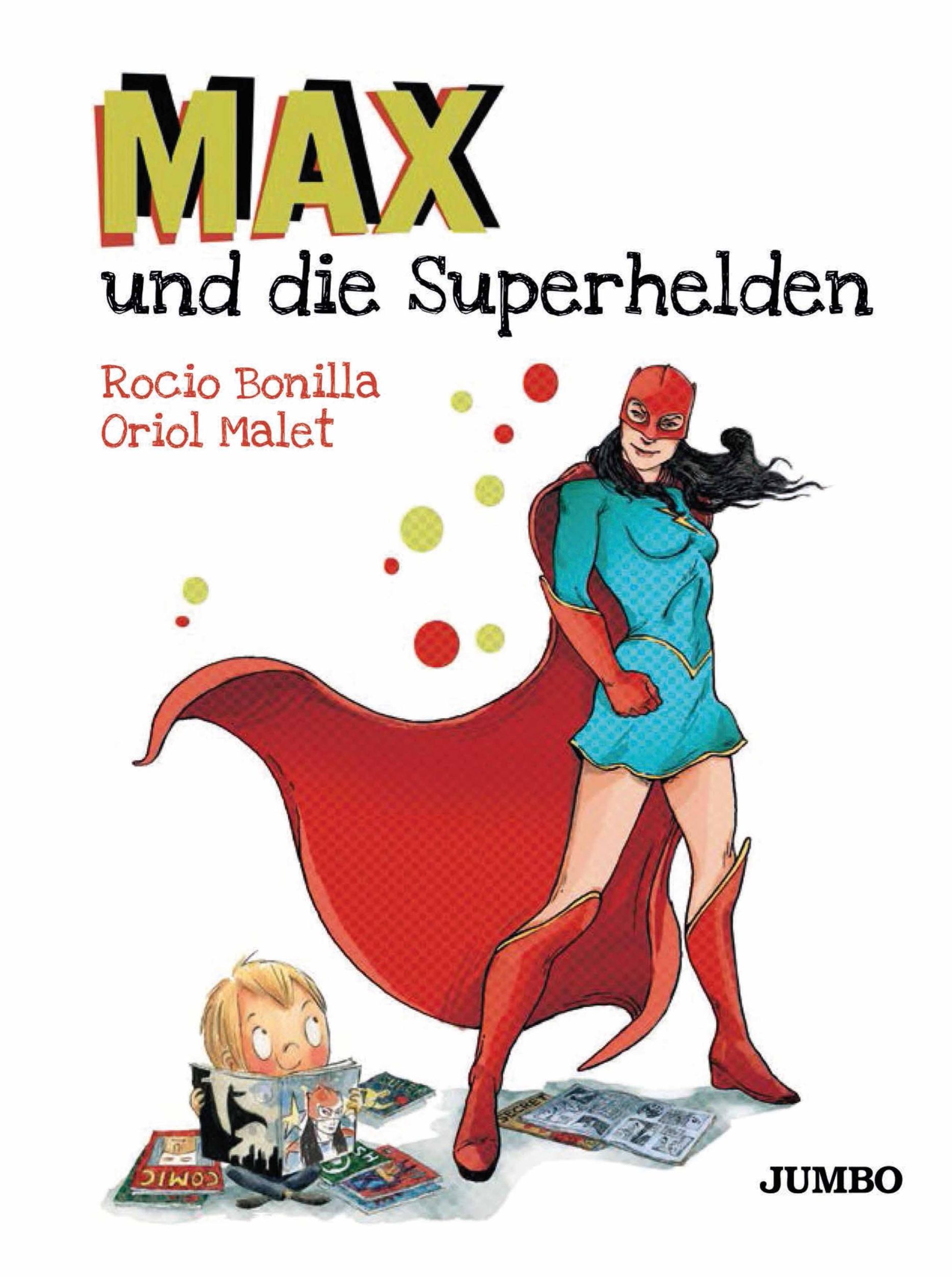 Cover: 9783833740299 | Max und die Superhelden | Rocio Bonilla | Buch | 48 S. | Deutsch