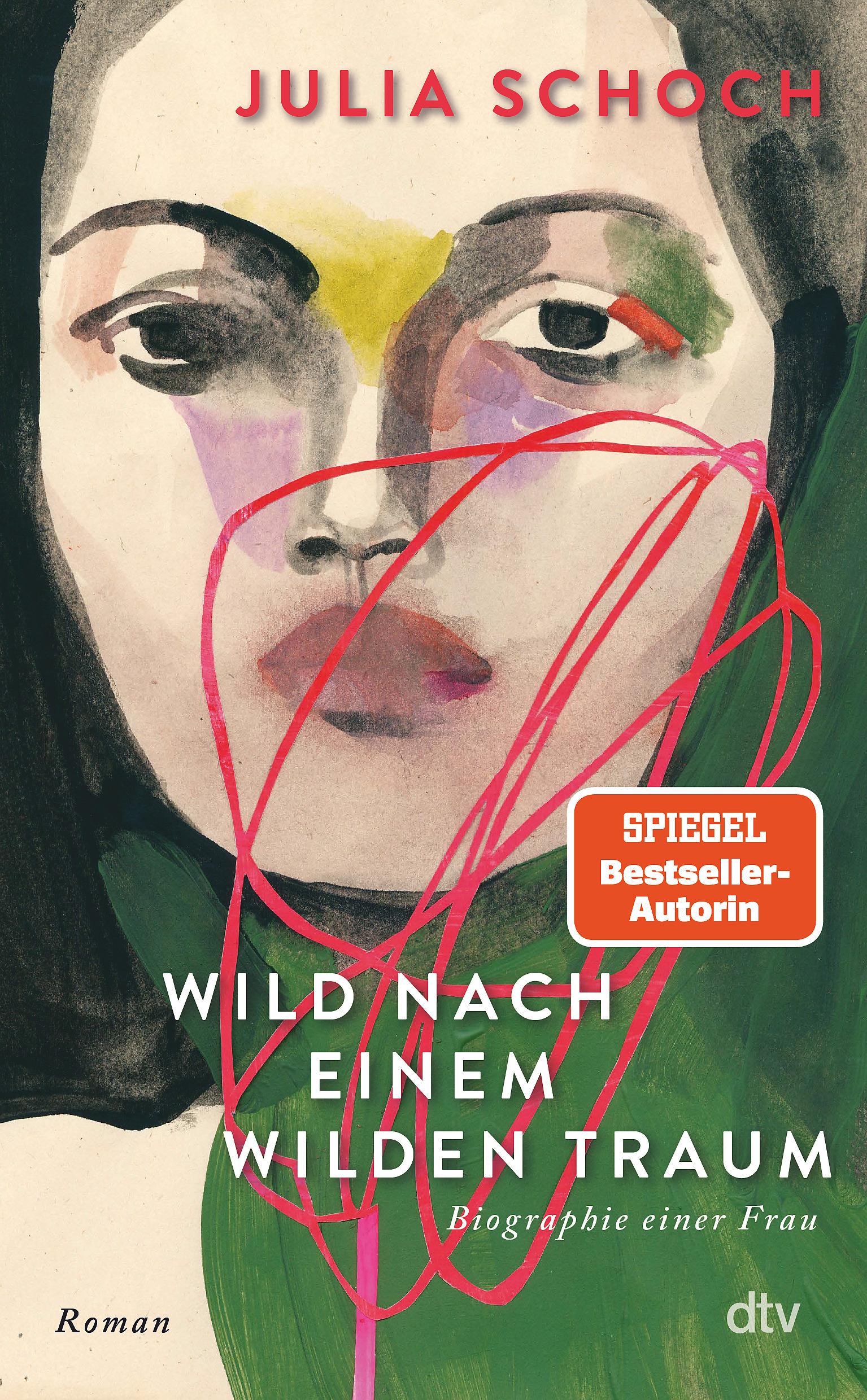 Cover: 9783423284257 | Wild nach einem wilden Traum | Julia Schoch | Buch | 176 S. | Deutsch