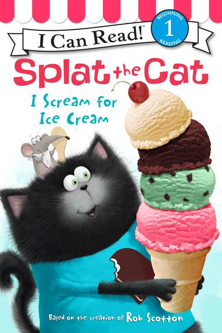 Cover: 9780062294197 | Splat the Cat: I Scream for Ice Cream | Rob Scotton | Buch | Englisch