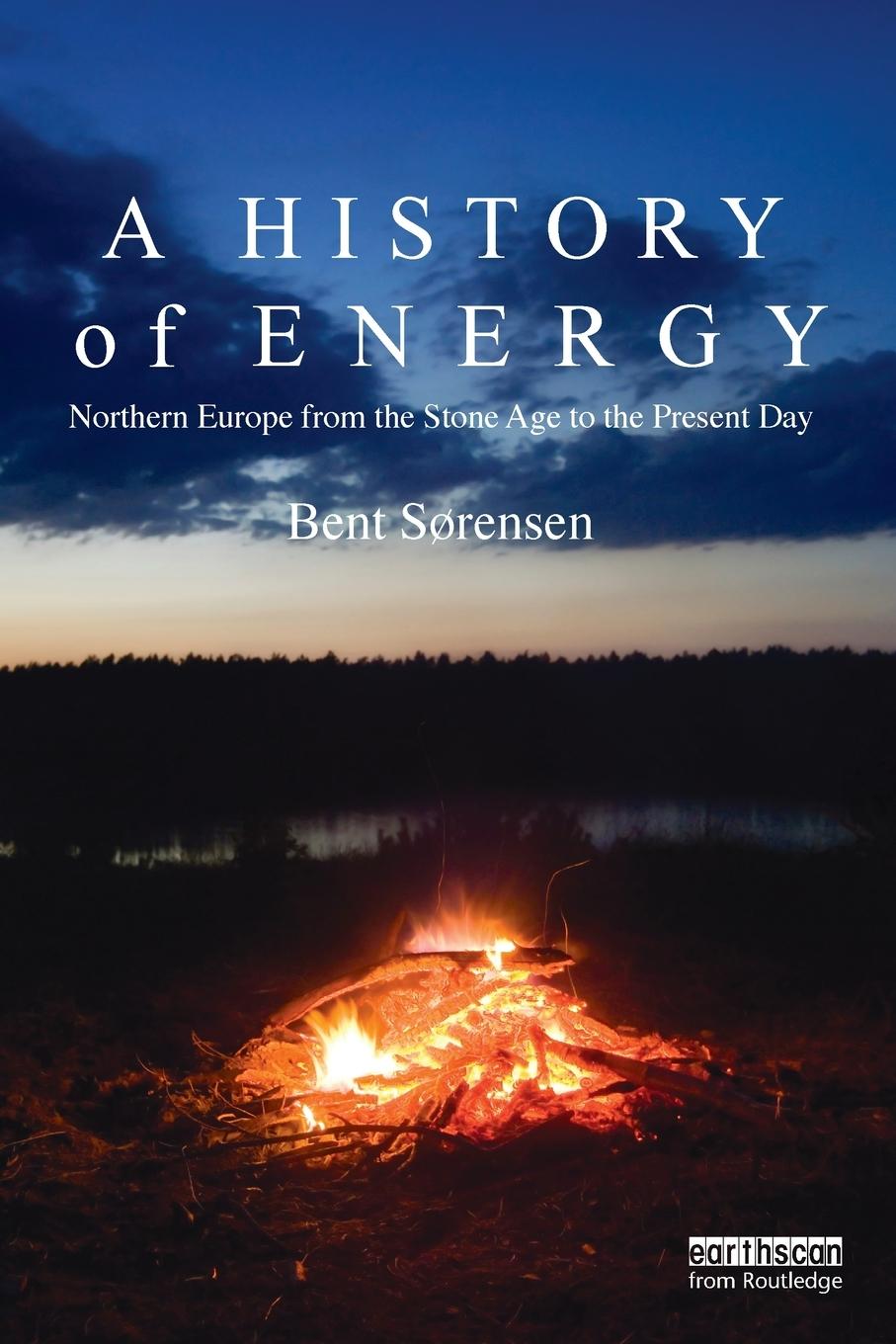 Cover: 9781849713856 | A History of Energy | Bent Sorensen | Taschenbuch | Paperback | 2011