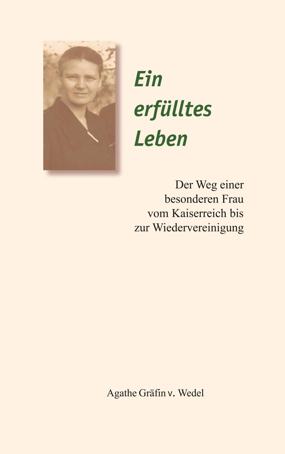 Cover: 9783751964920 | Ein erfülltes Leben | Der Weg einer besonderen Frau | Wedel | Buch