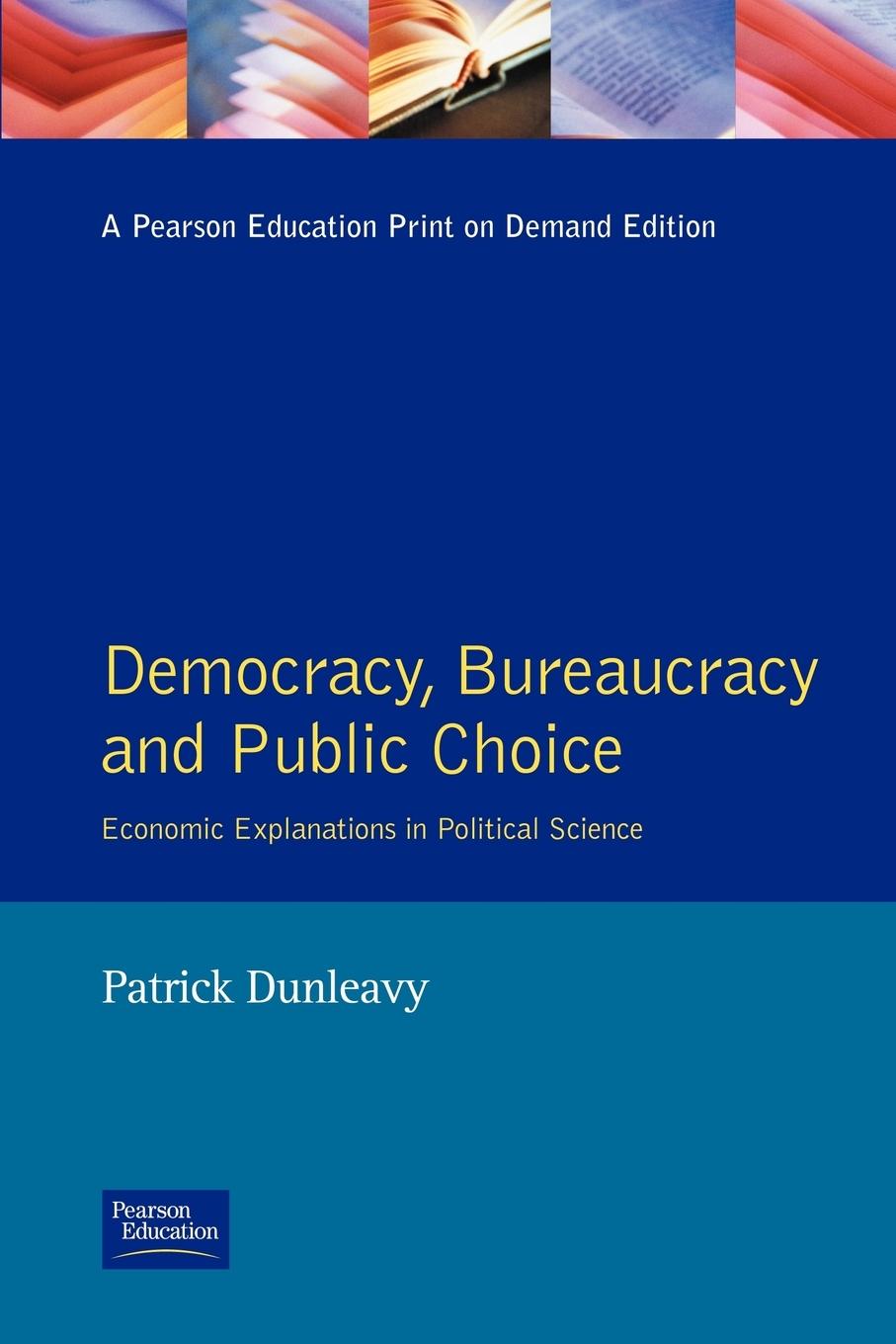 Cover: 9780745002330 | Democracy, Bureaucracy and Public Choice | Patrick Dunleavy | Buch