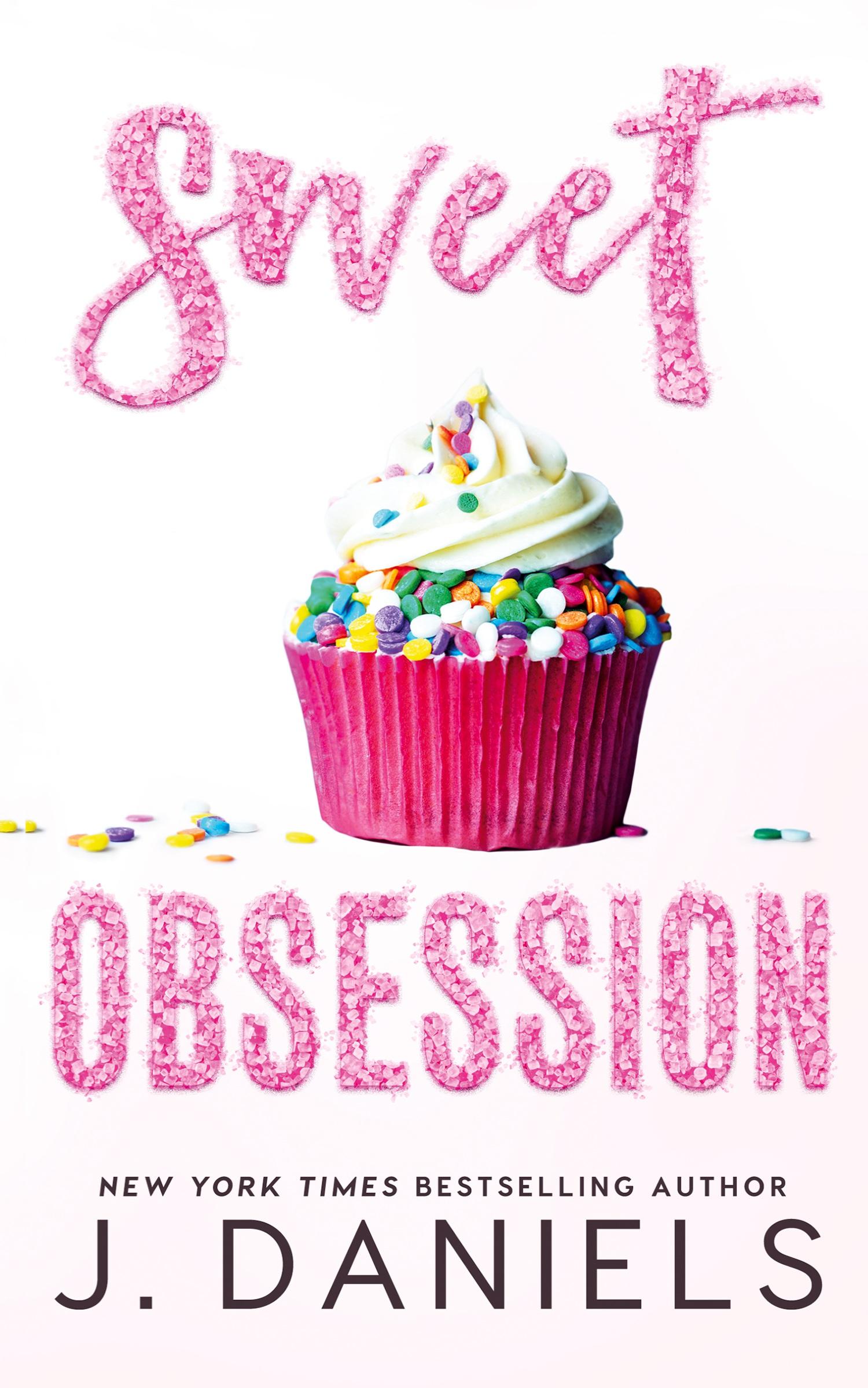 Cover: 9781970127294 | Sweet Obsession | A Friends to Lovers Romance | J. Daniels | Buch