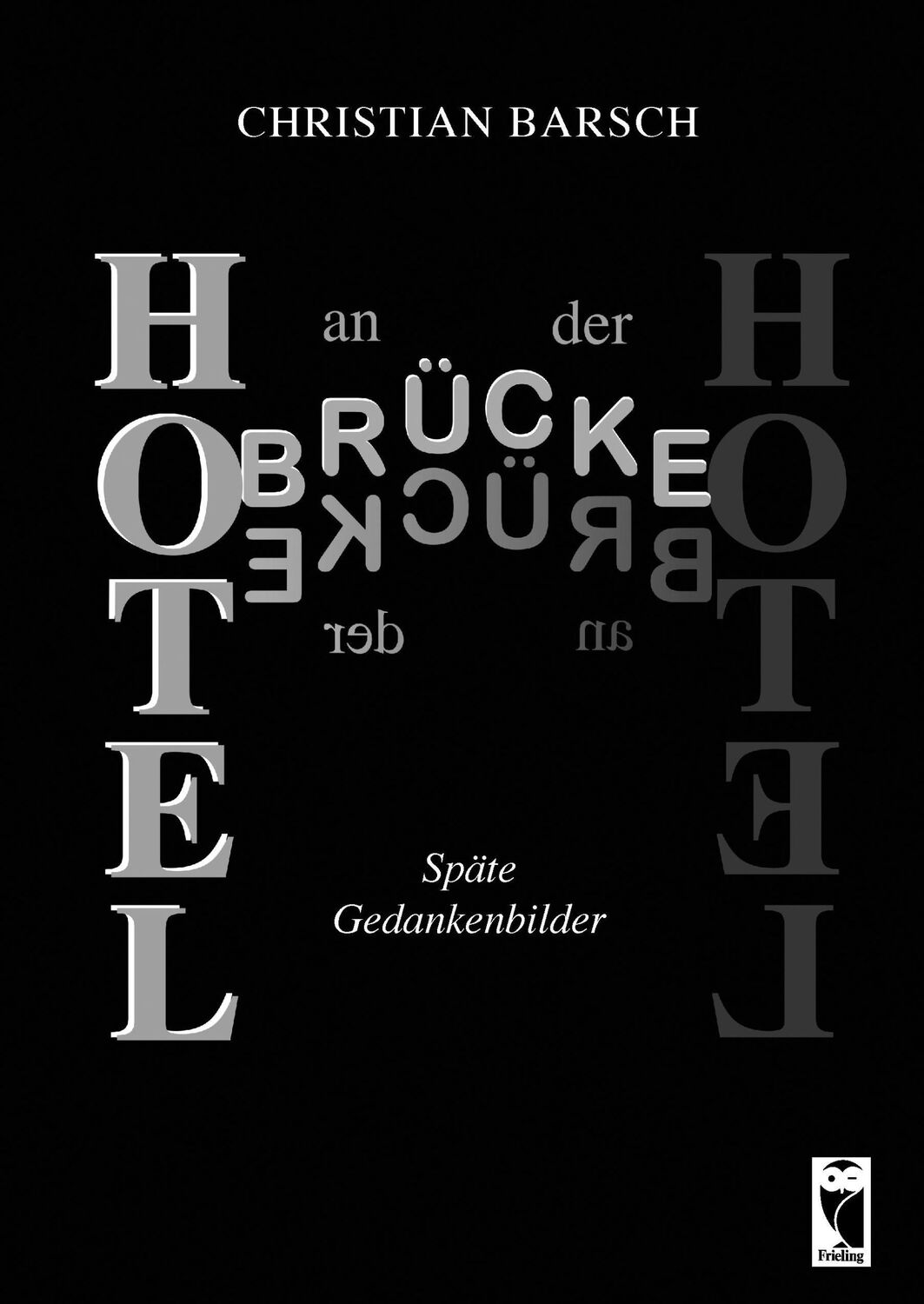 Cover: 9783828033214 | Hotel an der Brücke | Späte Gedankenbilder | Christian Barsch | Buch