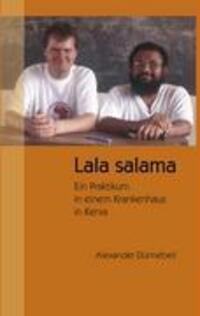 Cover: 9783833448560 | Lala salama | Ein Praktikum in einem Krankenhaus in Kenia | Dünnebeil