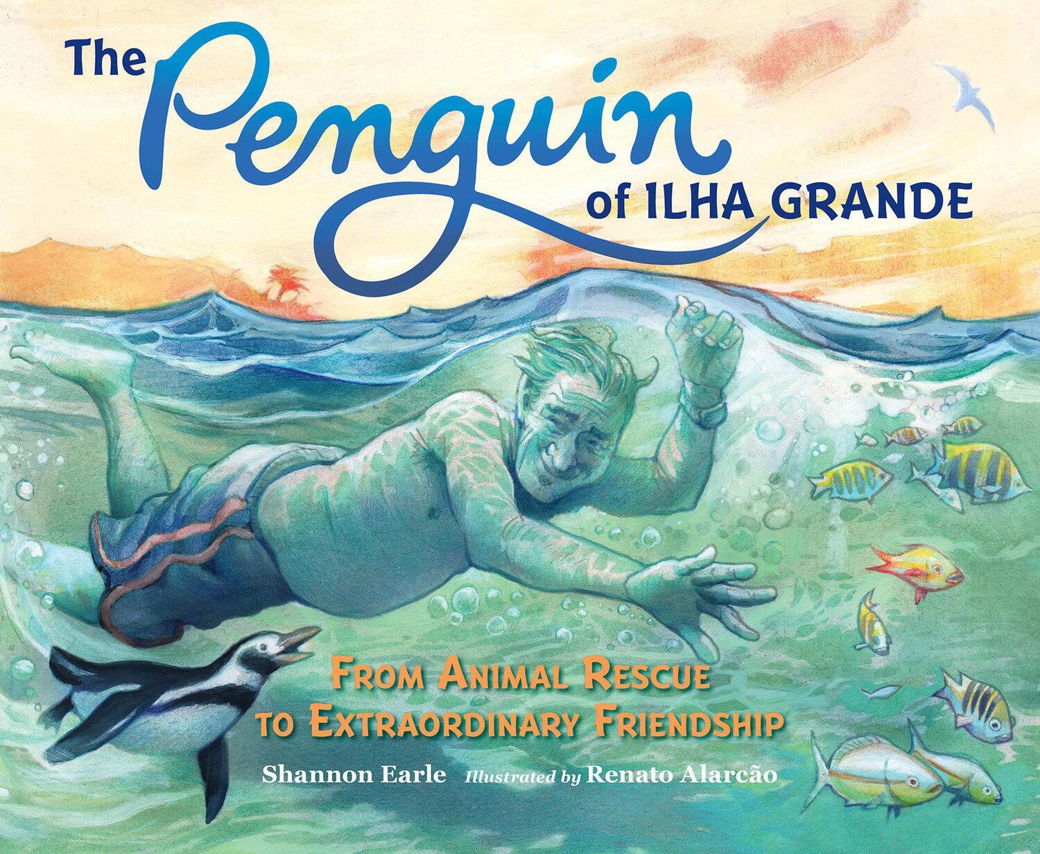 Cover: 9781623541668 | The Penguin of Ilha Grande | Shannon Earle | Buch | Englisch | 2023