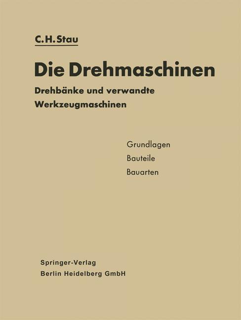 Cover: 9783662010976 | Die Drehmaschinen | Carl Heinz Stau | Taschenbuch | Paperback | viii