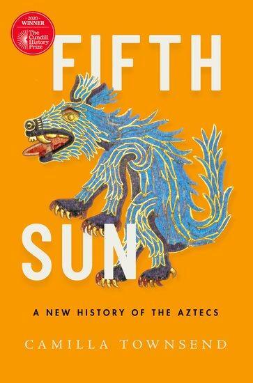 Cover: 9780197577660 | Fifth Sun | A New History of the Aztecs | Camilla Townsend | Buch