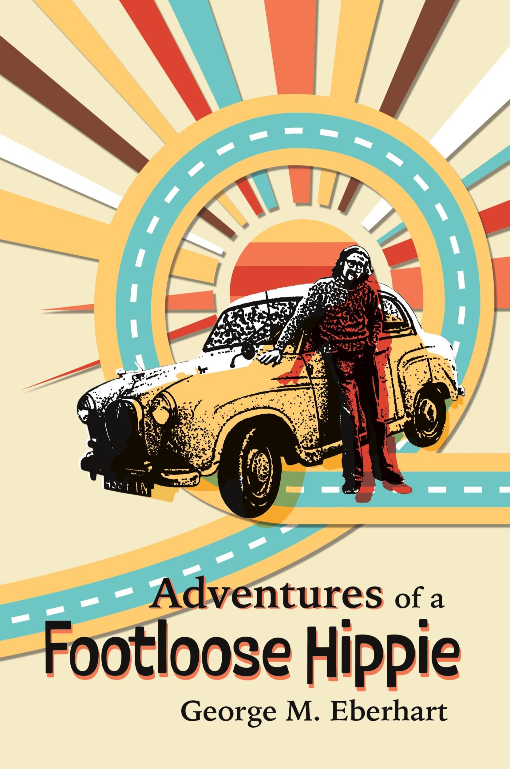 Cover: 9781735773186 | Adventures of a Footloose Hippie | George M. Eberhart | Taschenbuch