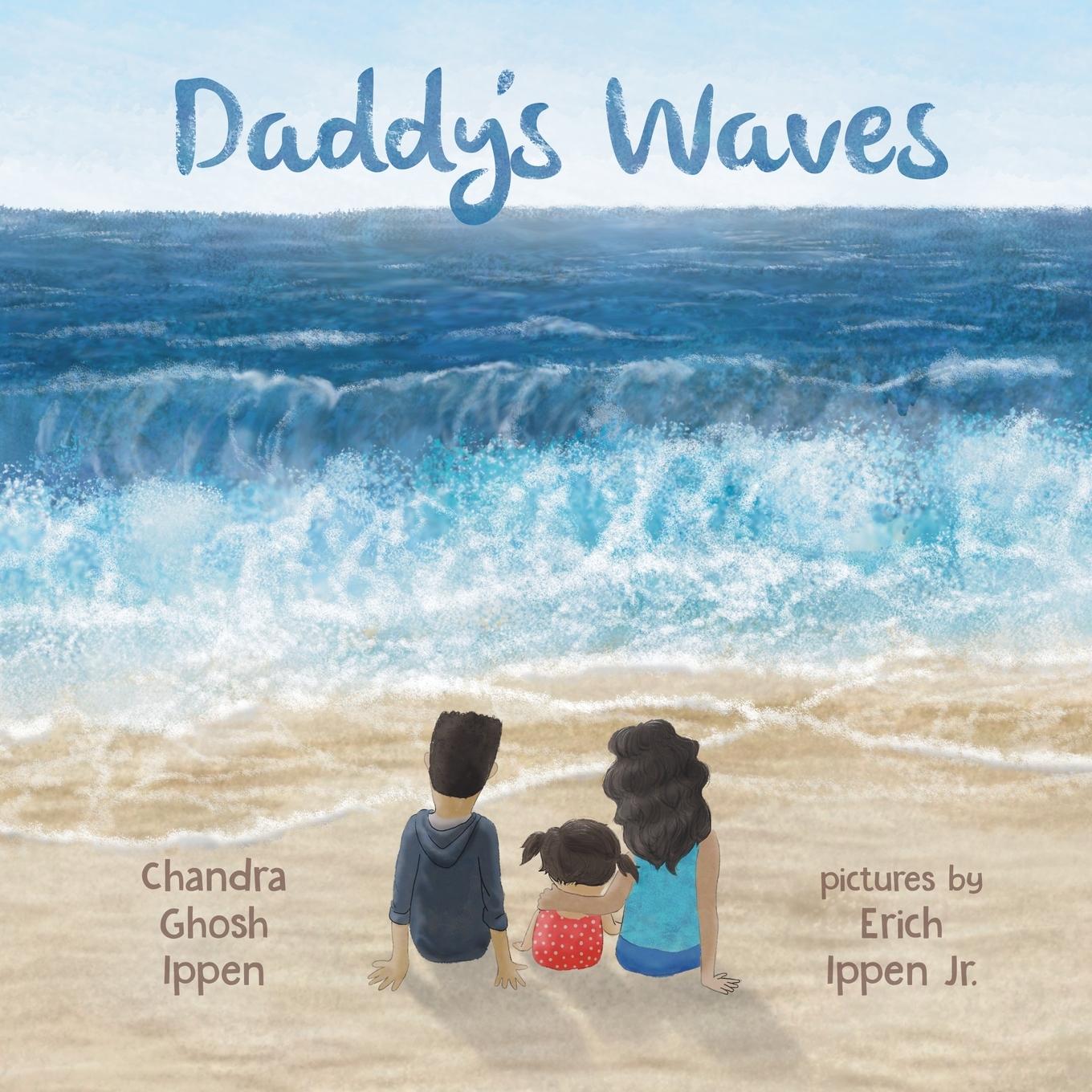 Cover: 9781950168118 | Daddy's Waves | Chandra Ghosh Ippen | Taschenbuch | Englisch | 2021