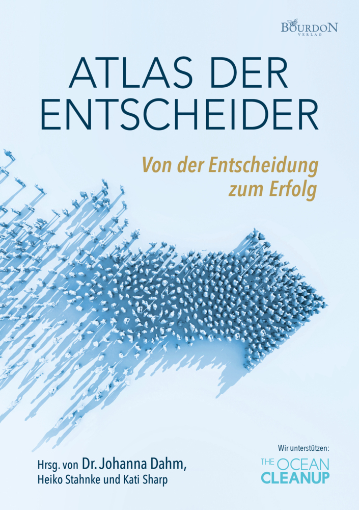 Cover: 9783949869709 | Atlas der Entscheider | Von der Entscheidung zum Erfolg | Buch | 2023