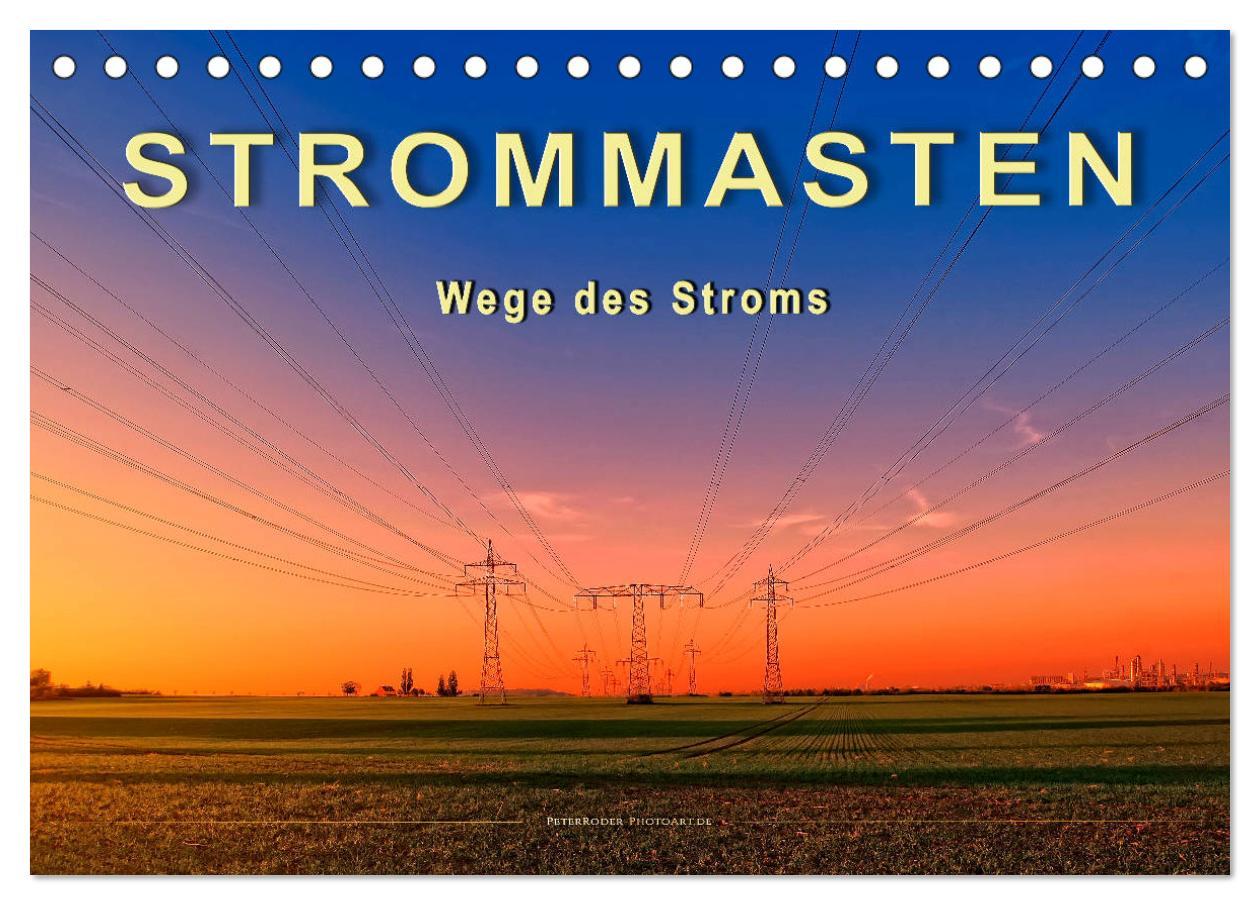 Cover: 9783435258796 | Strommasten - Wege des Stroms (Tischkalender 2025 DIN A5 quer),...